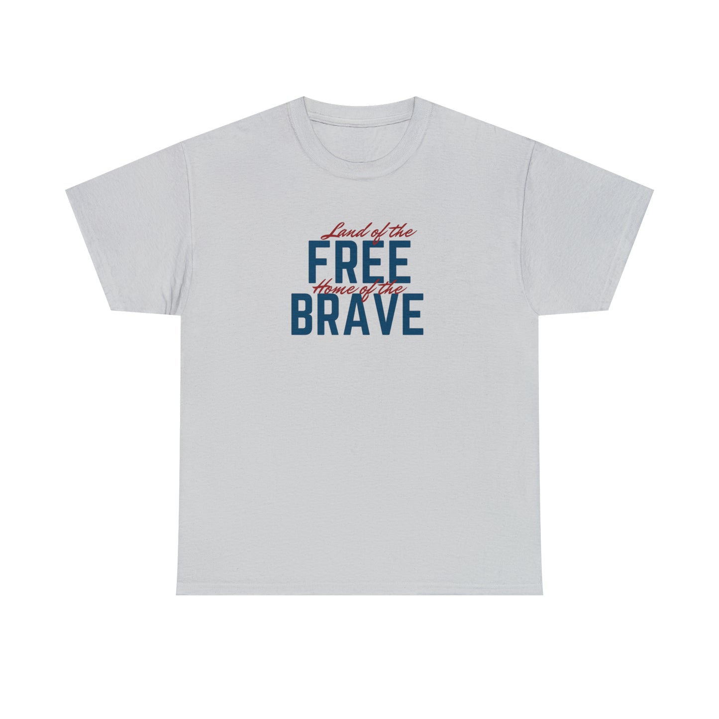 Land of Free, Home of Brave Unisex Heavy Cotton Tee