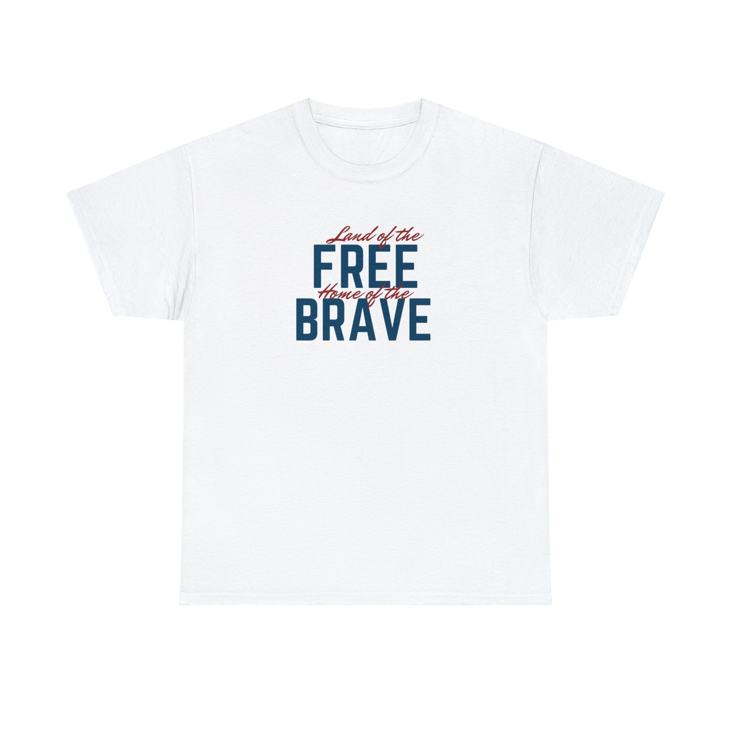 Land of Free, Home of Brave Unisex Heavy Cotton Tee