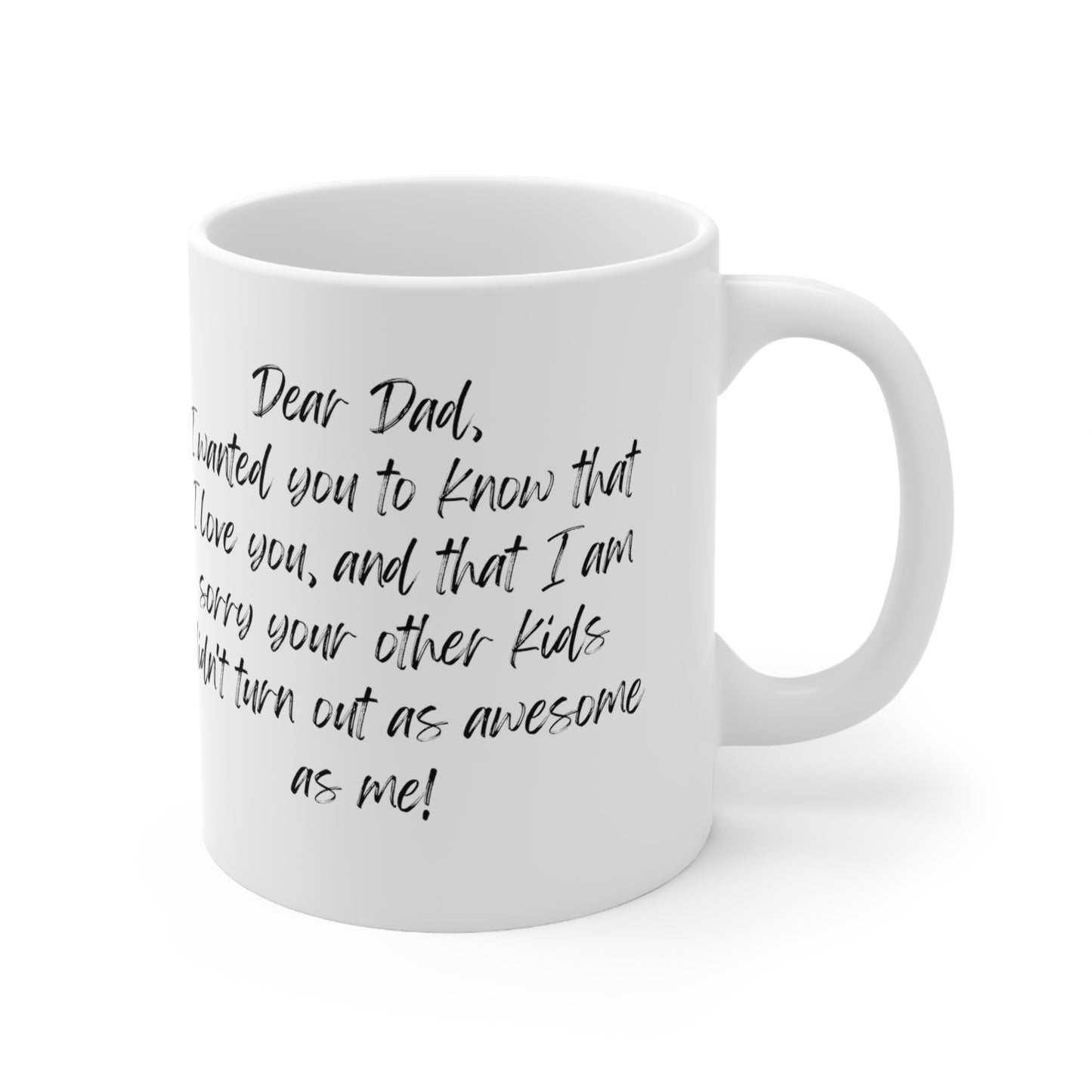 Dear Dad, Ceramic Mug 11oz