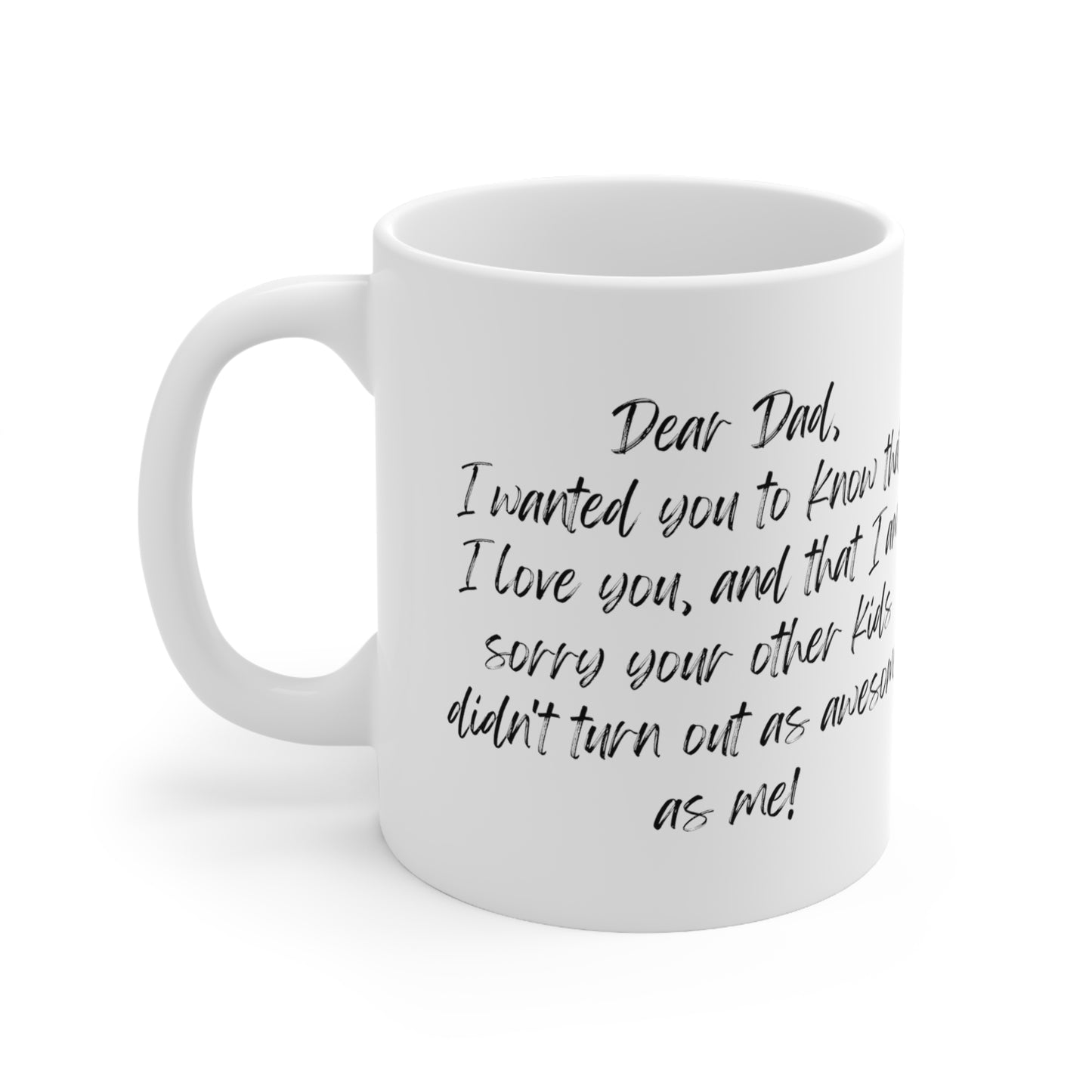 Dear Dad, Ceramic Mug 11oz