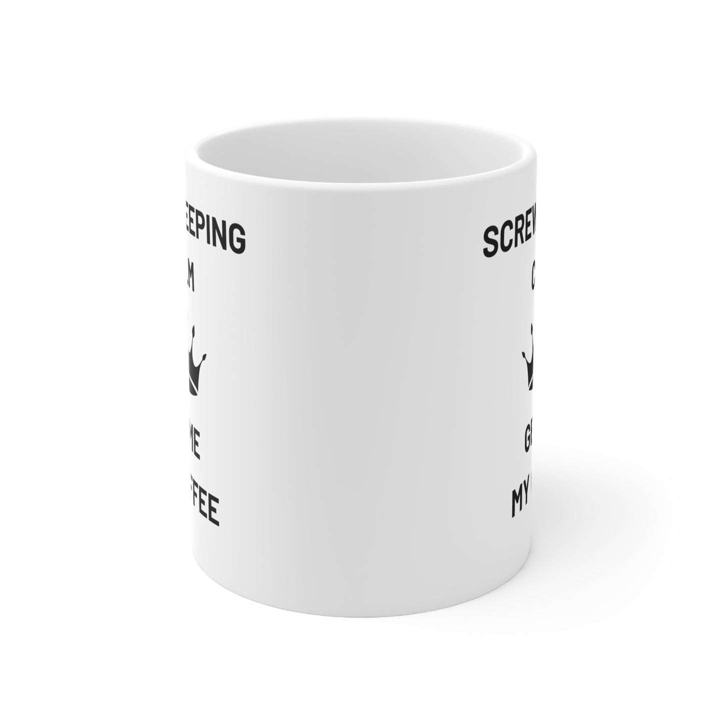 Screw Keeping Calm Ceramic Mug 11oz