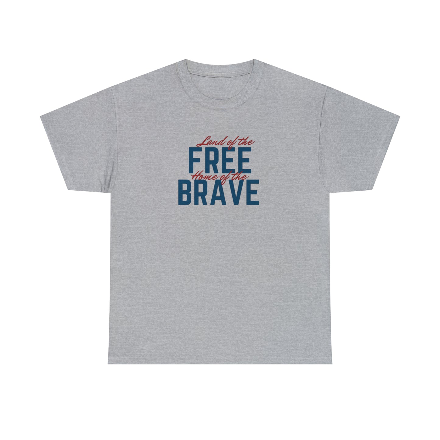 Land of Free, Home of Brave Unisex Heavy Cotton Tee