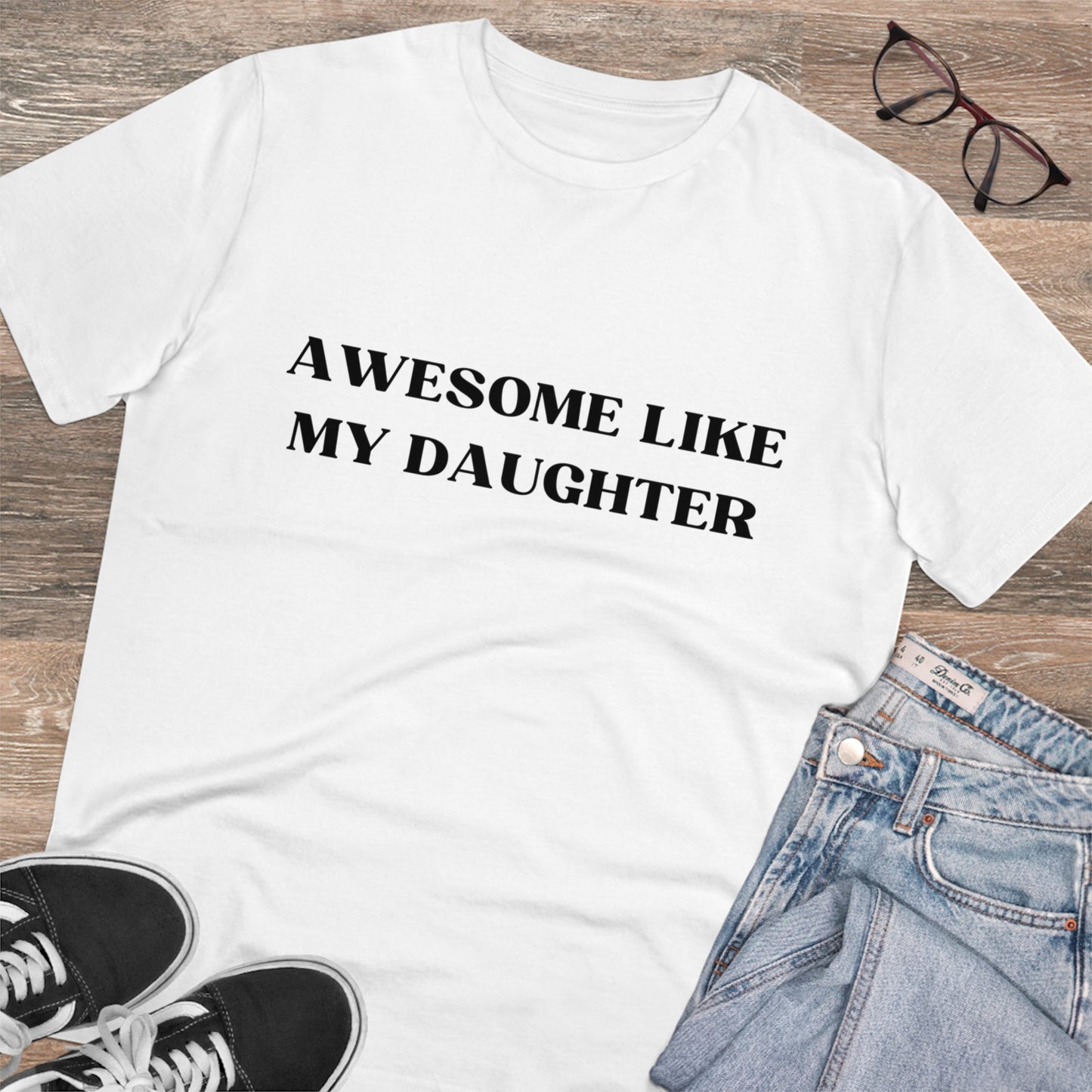 Awesome Like My Daughter T-shirt - Unisex