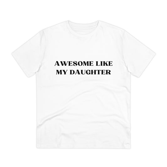 Awesome Like My Daughter T-shirt - Unisex